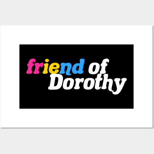 Friend of Dorothy - Pansexual Pride Posters and Art